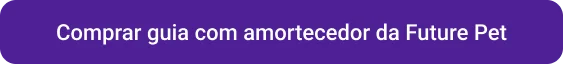 CTA Comprar guia com amortecedor da Future Pet