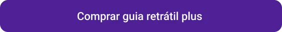 CTA Comprar guia retrátil plus