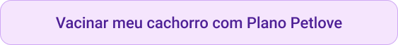 CTA Vacinar meu cachorro com plano pet