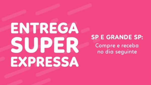Novidade: Entrega Super Expressa para São Paulo