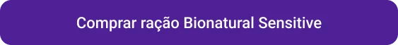 CTA Comprar ração Bionatural Sensitive 