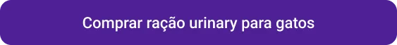 CTA comprar ração urinary para gatos