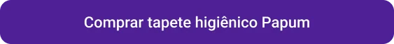CTA Comprar tapete higiênico Papum
