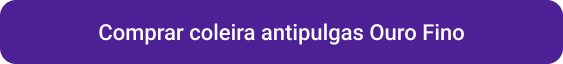 CTA Comprar coleira antipulgas Ouro Fino