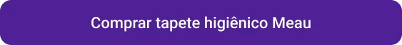 CTA Comprar tapete higiênico Meau