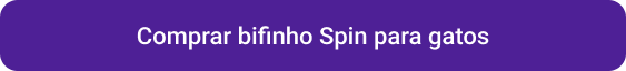 Comprar bifinho Spin para gatos