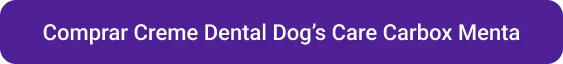 CTA Comprar Creme Dental Dog’s Care Carbox Menta