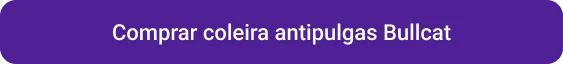 CTA comprar coleira antipulgas Bullcat