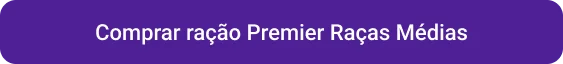 CTA Comprar ração Premier Raças Médias 