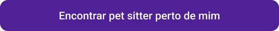 CTA Encontrar pet sitter perto de mim