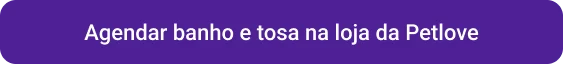 CTA Agendar banho e tosa na loja da Petlove