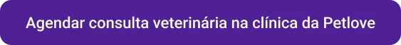 CTA Agendar consulta veterinária na clínica da Petlove