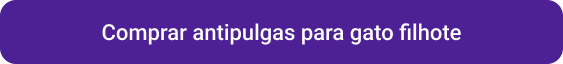 CTA Comprar antipulgas para gato filhote
