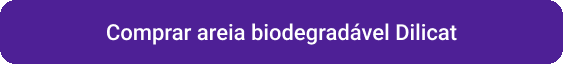 CTA Comprar areia biodegradável Dilicat 