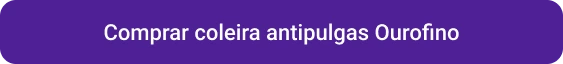 CTA Comprar coleira antipulgas Ourofino