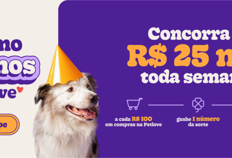 Promo 25 Anos: concorra a R$ 25 mil toda semana na Petlove!