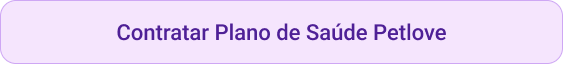 Petlove - CTA botão contratar plano de saúde pet Petlove