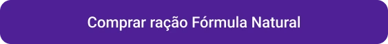 Petlove - CTA botão comprar ração formula natural