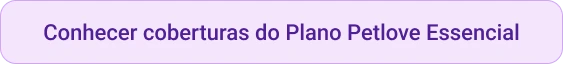Petlove - CTA botão conhecer e comparar coberturas do plano de saúde Petlove Essencial