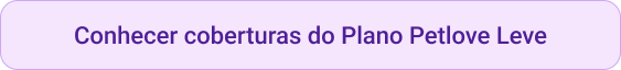 Petlove - CTA botão conhecer e comparar coberturas do plano de saúde Petlove Leve