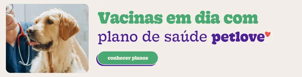 Banner Vacinas em dia com Plano de Saúde Petlove