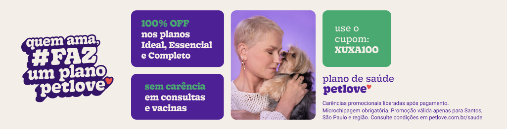 Petlove - banner promocional campanha Xuxa e Petlove - XUXA100