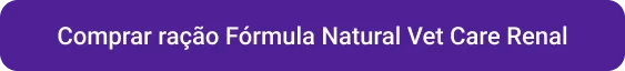 CTA Comprar ração Fórmula Natural Vet Care Renal