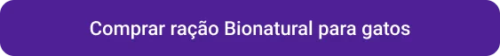 CTA Comprar ração Bionatural para gatos
